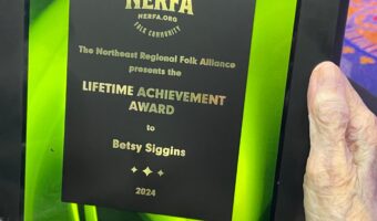 Lifetime Achievement Award from the Northeast Regional Folk Alliance